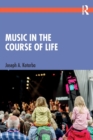 Image for Music in the Course of Life