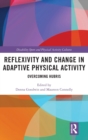Image for Reflexivity and change in adaptive physical activity  : overcoming hubris