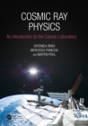 Image for Cosmic ray physics  : an introduction to the cosmic laboratory