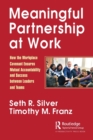 Image for Meaningful partnership at work  : how the workplace covenant ensures mutual accountability and success between leaders and teams