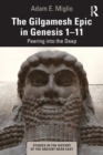 Image for The Gilgamesh Epic in Genesis 1-11