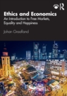 Image for Ethics and Economics : An Introduction to Free Markets, Equality and Happiness