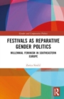 Image for Festivals as Reparative Gender Politics