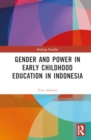 Image for Gender and Power in Early Childhood Education in Indonesia