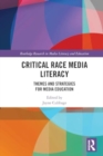 Image for Critical Race Media Literacy : Themes and Strategies for Media Education