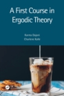 Image for A first course in ergodic theory