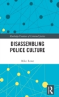 Image for Disassembling Police Culture