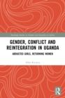 Image for Gender, Conflict and Reintegration in Uganda