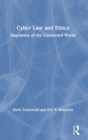Image for Cyber law and ethics  : regulation of the connected world