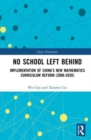 Image for No school left behind  : implementation of China&#39;s new mathematics curriculum reform (2000-2020)