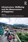 Image for Infrastructure, Wellbeing and the Measurement of Happiness