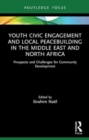 Image for Youth Civic Engagement and Local Peacebuilding in the Middle East and North Africa