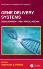 Image for Gene delivery systems  : development and applications