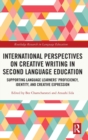 Image for International Perspectives on Creative Writing in Second Language Education