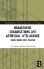 Image for Management, organisations and artificial intelligence  : where theory meets practice