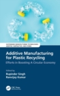 Image for Additive Manufacturing for Plastic Recycling