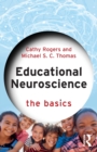 Educational neuroscience  : the basics - Rogers, Cathy