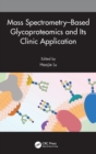 Image for Mass Spectrometry–Based Glycoproteomics and Its Clinic Application