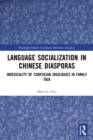 Image for Language Socialization in Chinese Diasporas