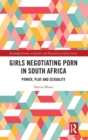 Image for Girls Negotiating Porn in South Africa