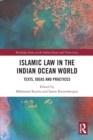 Image for Islamic law in the Indian Ocean world  : texts, ideas, and practices