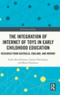 Image for The Integration of Internet of Toys in Early Childhood Education