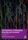 Image for The dynamics of managing diversity and inclusion  : a critical approach
