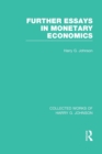 Image for Further Essays in Monetary Economics  (Collected Works of Harry Johnson)