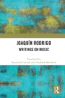 Image for Joaquâin Rodrigo  : writings on music