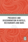 Image for Prejudice and Discrimination in Hotels, Restaurants and Bars