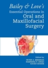 Image for Bailey &amp; Love&#39;s Essential Operations in Oral &amp; Maxillofacial Surgery