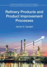 Image for Refinery Products and Product Improvement Processes