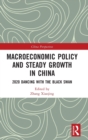 Image for Macroeconomic Policy and Steady Growth in China