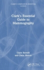 Image for Clark&#39;s Essential Guide to Mammography