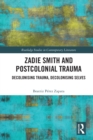Image for Zadie Smith and Postcolonial Trauma
