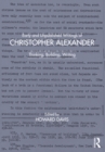 Image for Early and unpublished writings of Christopher Alexander  : thinking, building, writing