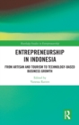 Image for Entrepreneurship in Indonesia  : from artisan and tourism to technology-based business growth