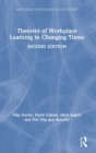 Image for Theories of Workplace Learning in Changing Times