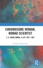 Image for Chromosome Woman, Nomad Scientist