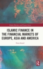 Image for Islamic finance in the financial markets of Europe, Asia and America
