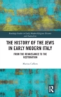 Image for The History of the Jews in Early Modern Italy