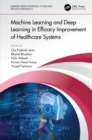 Image for Machine learning and deep learning in efficacy improvement of healthcare systems
