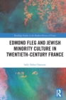 Image for Edmond Fleg and Jewish Minority Culture in Twentieth-Century France