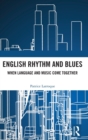 Image for English rhythm and blues  : where language and music come together