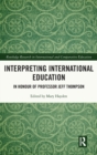 Image for Interpreting International Education