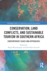 Image for Conservation, land conflicts and sustainable tourism in southern Africa  : contemporary issues and approaches