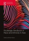 Image for Routledge Handbook of Race and Ethnicity in Asia