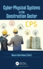 Image for Cyber-Physical Systems in the Construction Sector