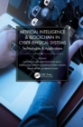 Image for Artificial intelligence &amp; blockchain in cyber physical systems  : technologies &amp; applications