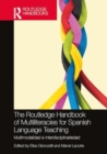 Image for The Routledge Handbook of Multiliteracies for Spanish Language Teaching : multimodalidad e interdisciplinariedad